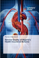 Service Quality of Nigeria's Health Insurance Scheme 6202318821 Book Cover