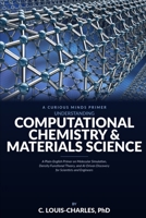 Understanding Computational Chemistry and Materials Science: A Plain-English Primer on Molecular Simulation, Density Functional Theory, and AI-Driven ... Light, Matter, and AI Plain English Series) B0H4LYSCH9 Book Cover