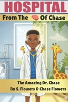 The Amazing Dr. Chase (From The Mind Of Chase) B0G4J9CR7Y Book Cover