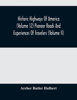 Pioneer Roads and Experiences of Travelers (Volume II) 1512014559 Book Cover