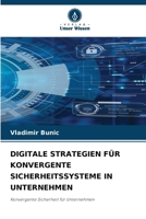 Digitale Strategien Für Konvergente Sicherheitssysteme in Unternehmen 6209118534 Book Cover