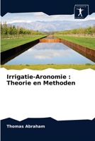 Irrigatie-Aronomie: Theorie en Methoden 6200859892 Book Cover