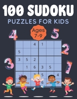 100 Sudoku Puzzles for Kids: 6×6 Sudoku Puzzles for Kids Ages 7–9, Easy Sudoku Puzzle Books for Kids, Sudoku Puzzle Books Children, Cute Sudoku Puzzle Books B08QW835Y6 Book Cover