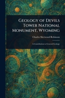 Geology of Devils Tower National Monument, Wyoming 1023176149 Book Cover