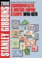 Commonwealth and British Empire 1840-1970 2008 (Stanley Gibbons Stamp Catalogu) 0852596537 Book Cover