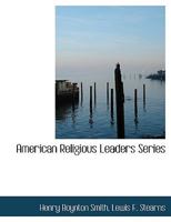 American Religious Leaders Series 1116298511 Book Cover