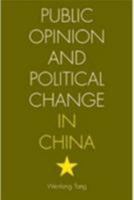 Public Opinion and Political Change in China 0804752206 Book Cover