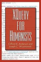 XQuery for Humanists (Coding for Humanists) 1623498309 Book Cover