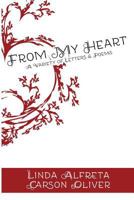 From my Heart: A Variety of Poems and Letters 0996598650 Book Cover