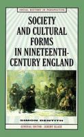 Society and Cultural Forms in Nineteenth-Century England 0312216319 Book Cover