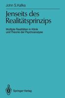 Jenseits Des Realitatsprinzips: Multiple Realitaten in Klinik Und Theorie Der Psychoanalyse 3540525548 Book Cover