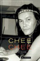 Chee Chee: A Study of Aboriginal Suicide (McGill-Queen's Native and Northern) 0773526870 Book Cover