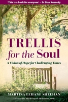 Trellis for the Soul 1847309577 Book Cover