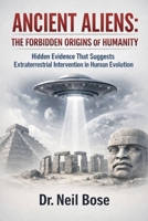 Ancient Aliens: The Forbidden Origins of Humanity B0GXCBJ41Z Book Cover
