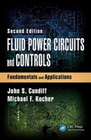 Fluid Power Circuits and Controls: Fundamentals and Applications 1498770010 Book Cover