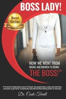 Boss Lady!: "How We Went From Broke and Broken To Being The Boss!" B09RTSS1NY Book Cover