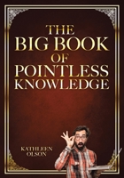 The Big Book of Pointless Knowledge B0CLMCT6B7 Book Cover