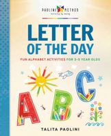 Letter of the Day: Fun Alphabet Activities for 3-5 Year Olds 0966621360 Book Cover