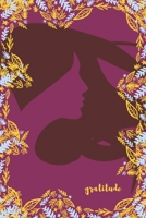 Gratitude journal for women: Gratitude Notebook / journal Gift,120 Pages,6x9, Soft Cover, Matte Finish 1661180906 Book Cover