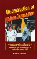 Destruction of Modern Jerusalem, The 1572585463 Book Cover