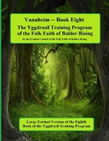 Vanaheim: Book Eight in the Yggdrasil Training Program: Large Forma Edition 131236162X Book Cover