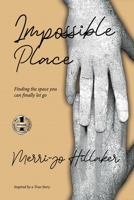 The Impossible Place 1952884926 Book Cover