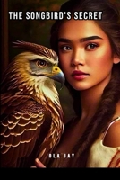 The Songbirds Secret 6898284576 Book Cover