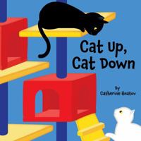 Cat Up, Cat Down 1595727809 Book Cover