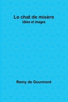 Le Chat de Mis�re, Id�es Et Images 1979697299 Book Cover