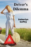 Driver's Dilemma: Challenges and Rewards in Trucking B0DX1PQDY5 Book Cover