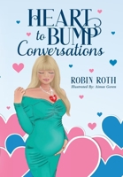 Heart to Bump Conversations: Black and White Edition B09QP22SPK Book Cover