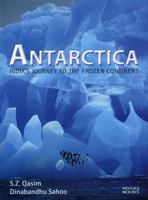 Antarctica: India's Journey to the Frozen Continent 9381523746 Book Cover