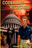 Codename Wildcard: Book I of the Patriots for God and Country series 1439271372 Book Cover