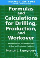 Formulas and Calculations for Drilling, Production and Workover 0128034173 Book Cover