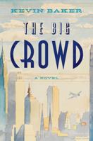 The Big Crowd 0544334566 Book Cover