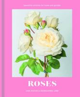 Roses: Beautiful varieties for home and garden 191164100X Book Cover