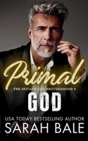 Primal God (The Defiant God Brotherhood) B0DLV1YZV8 Book Cover