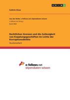 Rechtlichen Grenzen und die Zulässigkeit von Kopplungsgeschäften im Lichte der Korruptionsdelikte 366883797X Book Cover