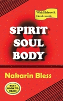 Spirit Soul Body 1543761283 Book Cover