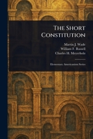 The Short Constitution 1023339498 Book Cover