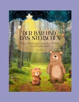 Der Bär und das Sternchen: Eine Geschichte zwischen Wald und Sternenlicht (German Edition) B0H6H4T12V Book Cover
