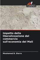 Impatto della liberalizzazione del commercio sull'economia del Mali 6206216918 Book Cover