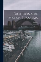 Dictionnaire Malais-français, Volume 2... 1018535233 Book Cover