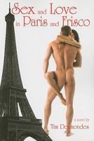 Sex and Love in Paris and Frisco 1934625698 Book Cover