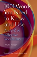 1001 Words You Need to Know and Use: An A-Z of Effective Vocabulary 0199560056 Book Cover