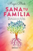 Sana tu familia / Heal Your Family (Spanish Edition) 6073866313 Book Cover
