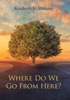 Where Do We Go from Here? 1796077232 Book Cover