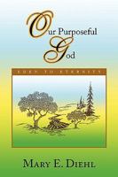 Our Purposeful God 1441523251 Book Cover