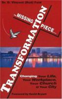 Transformation: The Missing Piece 1933358009 Book Cover