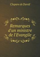 Remarques D'Un Ministre de L'Evangile 1246877368 Book Cover
